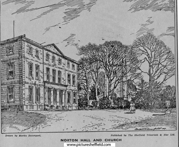 Norton Hall, in what is now Graves Park, rear of St. James' Church