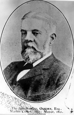 The late Samuel Osborn (1826 - 1891), Master Cutler 1873, Mayor 1890 - 91