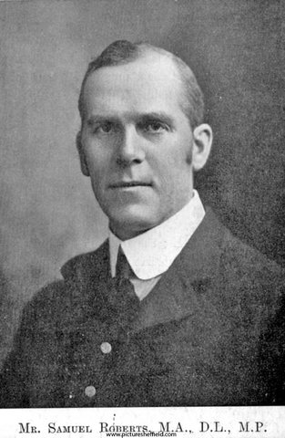 Samuel Roberts (1852 - 1926) M.A., D.L., M.P.