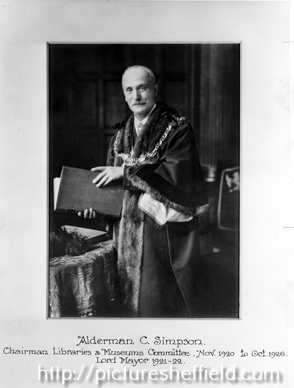Alderman Charles Simpson, Lord Mayor 1921-22; Chairman of Libraries and Museums, Nov. 1920 - Oct 1926; Mayor 1883 - 1884