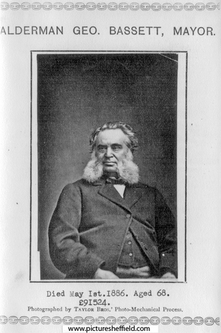 Alderman George Bassett (1818 - 1886), Mayor, 1876 - 1877. Came to Sheffield in 1840 and commenced business as a confectioner in the Park, becoming world famous. 