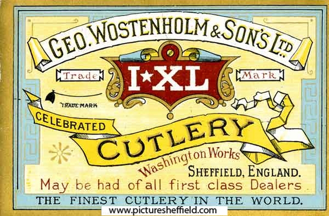 Advertisement for IXL cutlery, George Wostenholm and Son Ltd., cutlery manufacturers, Washington Works, No. 97 Wellington Street