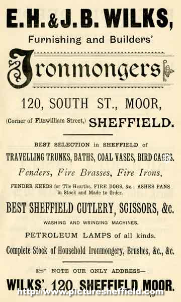 Advertisement for E. H. and J. B. Wilks (later known as the Wilks Brothers and Co.), ironmongers. No.120 South Street, Sheffield Moor