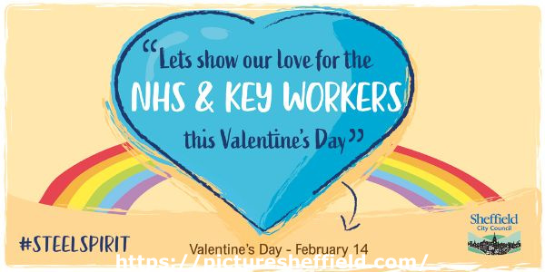 Covid-19 pandemic: Sheffield City Council graphic - Let's show our love for the NHS and key workers this Valentine's Day. #steelspirit