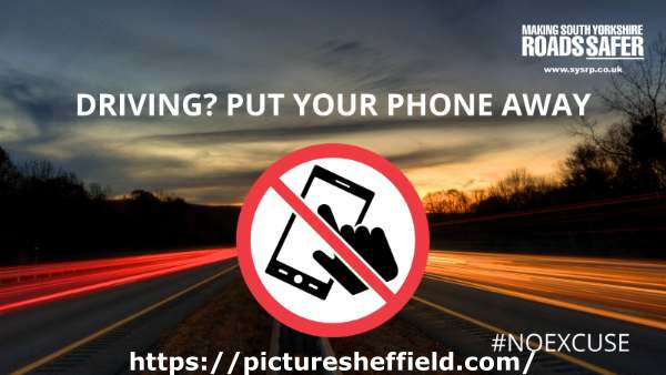 South Yorkshire Safer Roads Partnership (SYSRP) graphic - Driving? Put your phone away. #no excuse