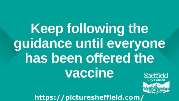 Covid-19 pandemic: Sheffield City Council graphic - Keep following the guidance until everyone has been offered the vaccine