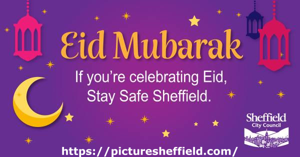 Covid-19 pandemic: Sheffield City Council graphic - Eid Mubarak - if your'e celebrating Eid, Stay Safe Sheffield
