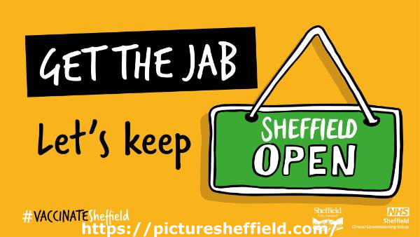Covid-19 pandemic: Sheffield City Council / Sheffield Clinical Commissioning Group (CCG) graphic - Get the jab - Let's keep Sheffield open