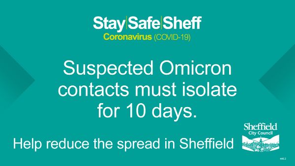 Covid-19 pandemic: Sheffield City Council graphic - Suspected Omicron contacts must isolate for 10 days