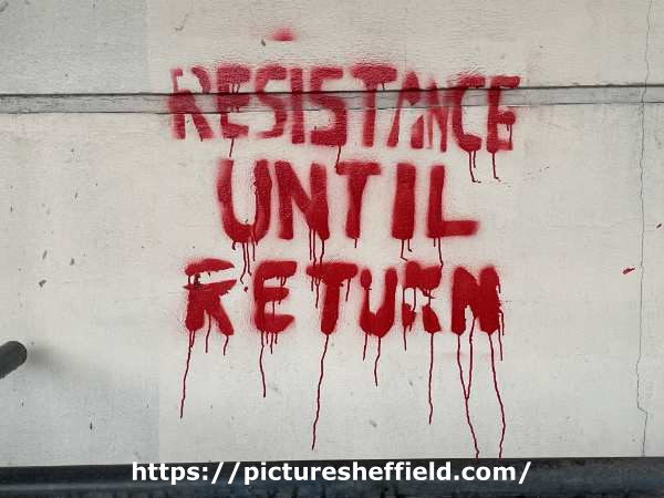 Resistance until Return grafitti, Shoreham Street (relating to Gaza)