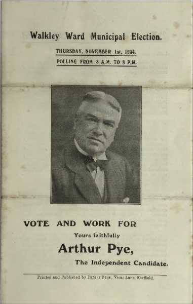 Front cover of election leaflet of Arthur Pye, Independent candidate for Walkley Ward in the Municipal Elections 