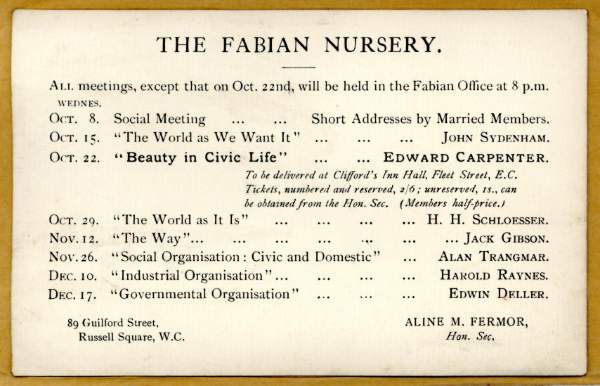 Programme of lecture for the Fabian Nursery, Oct-Dec [?1913], including Edward Carpenter lecture on “Beauty in Civic Life”, 22 Oct