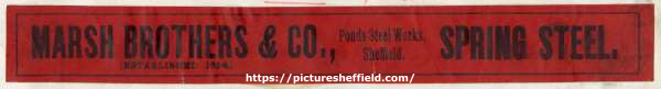 Label for spring steel, Marsh Brothers and Co. [Ltd., steel manufacturers], Ponds Steel Works, [Shude Lane], Sheffield, c.1898