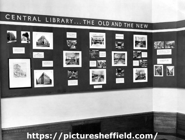 Display of 'Central Library....the old and the new' at the Town Planning Exhibition, 19th July - 31th August, 1945, No. 3 Gallery, Graves Art Gallery, Surrey Street