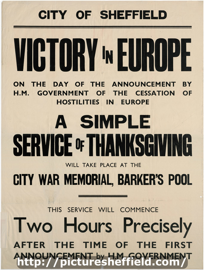 Victory in Europe - on the day of the announcement by HM Government of the cessation of hostilities in Europe a simple service of thanksgiving will take place at the city war memorial