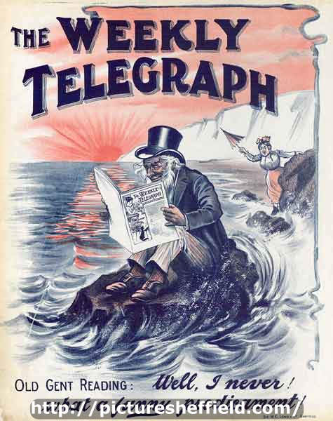 Sheffield Weekly Telegraph poster: old gent reading - well I never!  What a funny predicament!