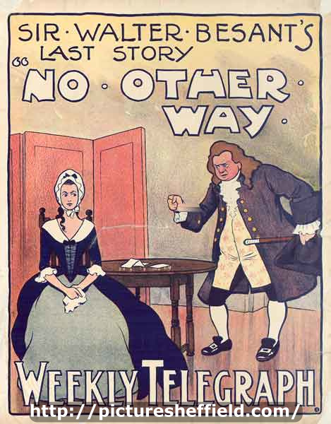 Sheffield Weekly Telegraph poster: Sir Walter Besant's last story 'No other way'