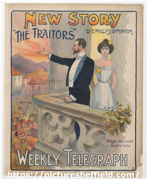 Sheffield Weekly Telegraph poster: New Story; The Traitors by E. Phillips Oppenheim