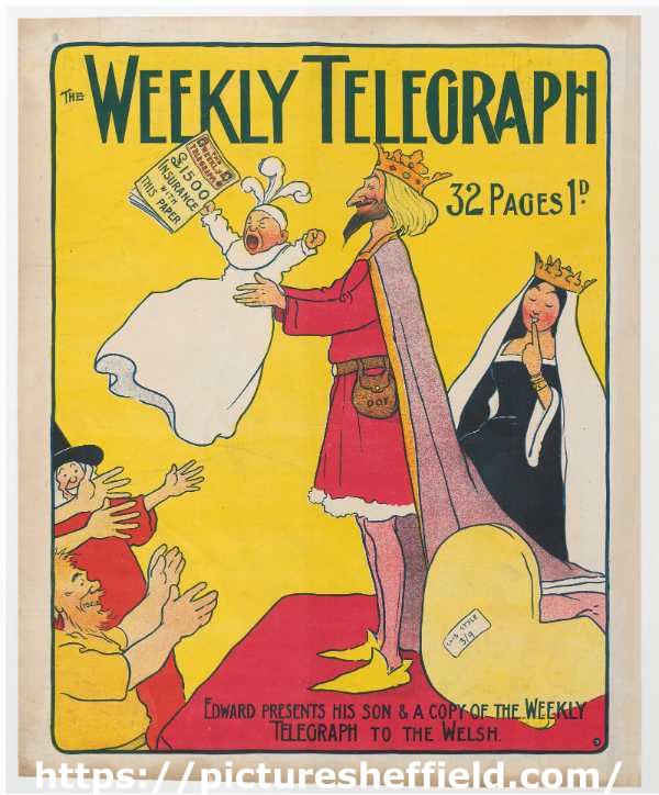Sheffield Weekly Telegraph poster: Edward presents his son and a copy of the Weekly Telegraph to the Welsh