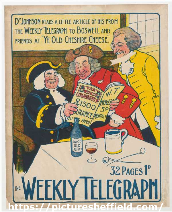 Sheffield Weekly Telegraph poster: Dr Johnson reads a little article of his from the Weekly Telegraph to Boswell and friends at 'Ye Old Cheshire Cheese'