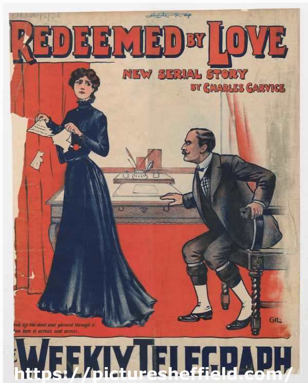 Sheffield Weekly Telegraph poster: Redeemed by love. New serial story by Charles Garvice