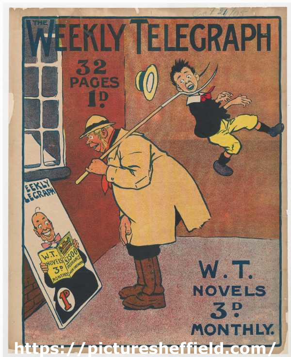 Sheffield Weekly Telegraph poster: 32 pages. 1D. W.T. Novels. 3D monthly