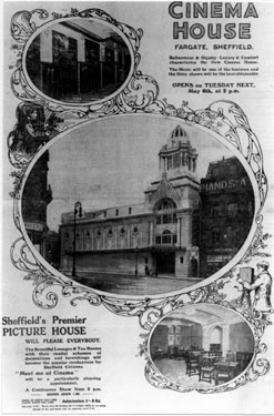 Advertisement for opening of Cinema House, Fargate (later renamed Barker's Pool). Designed by H.E. Farmer, opened 6th May 1913. Closed 12th August 1961 and demolished for redevelopment 	