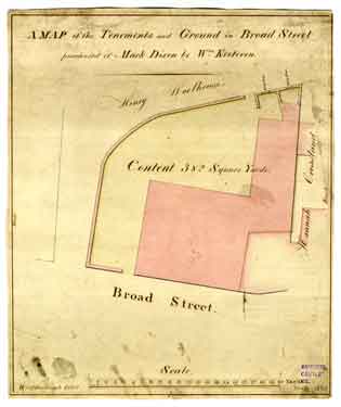 A map of the tenements and ground in Broad Street purchased of Mark Dixon by William Kesteven
