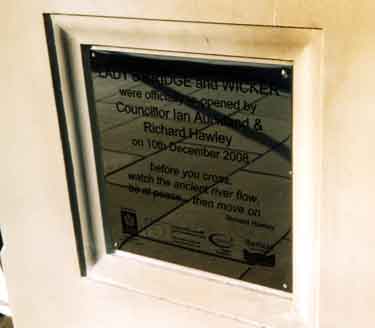 Plaque commemorating the opening of the restored Lady's Bridge and Wicker by Councillor Ian Auckland and Richard Hawley