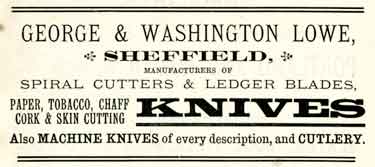 Advertisement for George and Washington Lowe, manufacturers of spiral cutters, ledger blades, knives and machine knives [139 Arundel Street]
