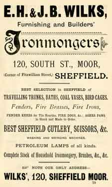 Advertisement for E. H. and J. B. Wilks (later known as the Wilks Brothers and Co.), ironmongers. No.120 South Street, Sheffield Moor