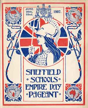 Cover of programme for Sheffield Schools Empire Day Pageant, Bramall Lane, 20-22 June 1907