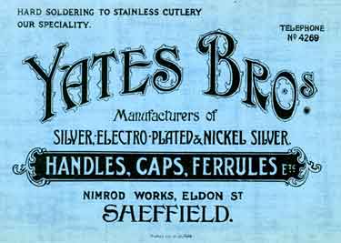 Yates Brothers, manufacturers of electro-plate handles, caps, ferrules, etc., Nimrod Works, Eldon Street