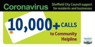 Covid-19 pandemic: Sheffield City Council support for residents and businesses - 10,000+ calls to community helpline