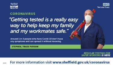 Covid-19 pandemic: Sheffield City Council / National Health Service (NHS) graphic - getting tested is a really easy way to keep my family and my workmates safe