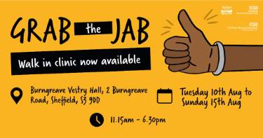 Covid-19 pandemic: Sheffield City Council graphic - Grab the jab - walk in clinic now available, Burngreave Vestry Hall