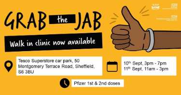Covid-19 pandemic: Sheffield City Council / NHS graphic - Grab the Jab - walk in clinic now available, Tesco Supermarket, 50 Montgomery Terrace Road