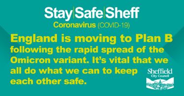 Covid-19 pandemic: Sheffield City Council graphic - England is moving to Plan B following the rapid spread of the Omicron variant