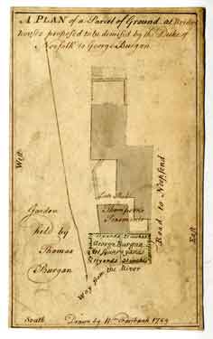 A Plan of a parcel of ground at Bridgehouses proposed to be demised by the Duke of Norfolk to George Burgan