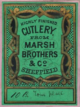 Label for highly finished cutlery from Marsh Brothers and Co.[Ltd., steel manufacturers, Ponds Works, Shude Lane], Sheffield