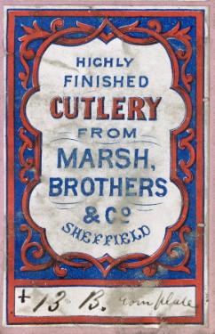 Label for highly finished cutlery from Marsh Brothers and Co.[Ltd., steel manufacturers, Ponds Works, Shude Lane], Sheffield