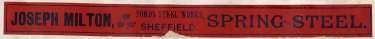 Label for spring steel, Joseph Milton, Ponds Steel Works, [Shude Lane], Sheffield