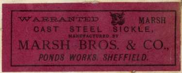 Label for warranted Marsh cast steel sickle, Marsh Brothers and Co. [Ltd., steel manufacturers], Ponds Steel Works, [Shude Lane], Sheffield, c.1898