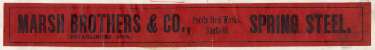 Label for spring steel, Marsh Brothers and Co. [Ltd., steel manufacturers], Ponds Steel Works, [Shude Lane], Sheffield, c.1898