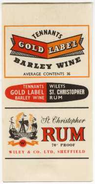 Label for Tennants Gold Label Barley Wine [brewed by] Tennant Brothers Ltd., Exchange Brewery, Bridge Street and for Wiley's St. Christopher rum [bottled by] Wiley and Co., wine and spirit merchants, Nos. 23 - 25 Haymarket 