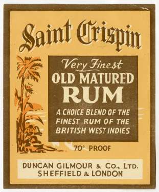 Label for Saint Crispin very finest old matured rum [distilled by] Duncan Gilmour and Co. Ltd., Sheffield and London