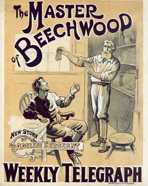 Sheffield Weekly Telegraph poster: The Master of Beechwood, new story by Miss Adeline Sergeant  