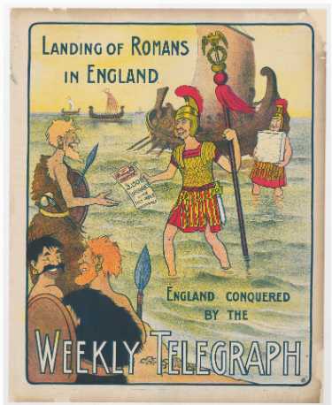 Sheffield Weekly Telegraph poster: Landing of Romans in England. England conquered by the Weekly Telegraph