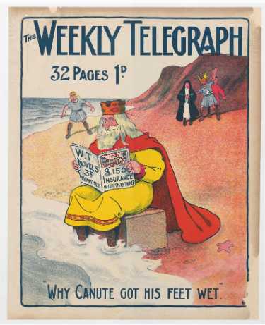Sheffield Weekly Telegraph poster: Why Canute got his feet wet