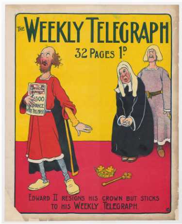 Sheffield Weekly Telegraph poster: Edward II resigns his crown but sticks to his Weekly Telegraph